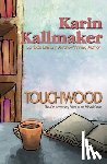 Kallmaker, Karin - Touchwood