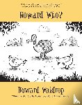 Waldrop, Howard - Howard Who?