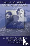 Woodward, John B. - Man as Spirit, Soul, and Body: A Study of Biblical Psychology