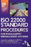  - ISO 22000 Standard Procedures for Food Safety Management Systems