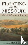 Schultz, James Willard - Floating on the Missouri