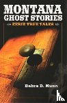 Munn, Debra D - Montana Ghost Stories