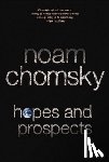 Chomsky, Noam - Hopes and Prospects (unabridged audiobook)