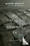 Ndiaye, Marie - MY HEART HEMMED IN