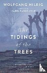 HILBIG, WOLFGANG - TIDINGS OF THE TREES