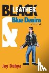 Dubya, Jay - Black Leather and Blue Denim