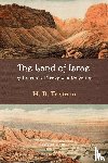 Tristram, H. - Land of Israel. A Journey of Travel in Palestine