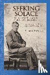 Corts, Thomas E. - Seeking Solace: The Life and Legacy of Horatio G. Spafford