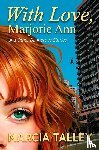 Talley, Marcia - With Love, Marjorie Ann