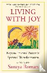 Roman, Sanaya - Living With Joy