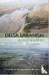  - Delta Urbanism: The Netherlands