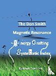 Smith, Donald Lee - The Don Smith Magnetic Resonance Energy Crafting Systematic Index.