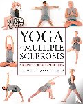 Fishman, Loren M., Small, Eric L. - Yoga and Multiple Sclerosis