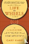 Karp, Gary - Life on Wheels