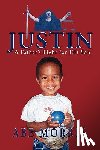 Morris, Abe - JUSTIN, A Father's Fight for His Son