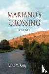 Jessup, David M - Mariano's Crossing, a Novel