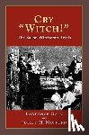  - Cry Witch!: The Salem Witchcraft Trials