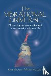 MacLean, Kenneth - The Vibrational Universe