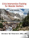 Doherty, George W. - Crisis Intervention Training for Disaster Workers