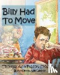 Fraser, Theresa Ann - Billy Had to Move