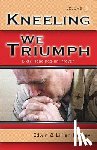 EDWIN F HARVEY - Kneeling We Triumph Vol. 1