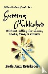 Erickson, Beth Ann - Filbert's Fast Guide to Getting Published