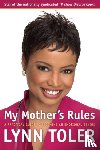 Toler, Lynn - My Mother's Rules