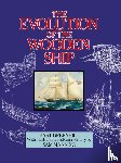 Greenhill, Basil - The Evolution of the Wooden Ship