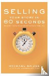 Hauge, Michael - Selling Your Story in 60 Seconds