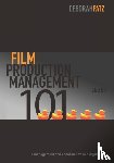 Patz, Deborah S. - Film Production Management 101
