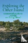 Safina, Carl - Exploring the Other Island: A Seasonal Guide to Nature on Long Island
