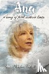 Ferrell, Ana Méndez - Ana: A Story Of Faith Without Limits