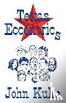 Kuhn, John - Texas Eccentrics