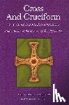  - Cross and Cruciform in the Anglo-Saxon World