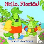 Zschock, Martha - Hello, Florida!