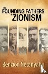 Netanyahu, Benzion - Founding Fathers of Zionism