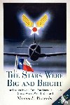Alexander, Thomas E. - The Stars Were Big and Bright v. I