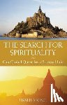 King, Ursula - The Search for Spirituality: Our Global Quest for a Spiritual Life