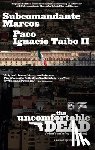 Marcos, Subcomandante - Uncomfortable Dead: (What's Missing Is Missing)