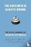  - The Customer is Always Wrong
