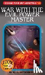 Montgomery, R. A. - War With The Evil Power Master