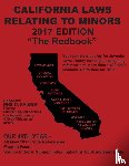 Kauble, Phil D - California Laws Relating to Minors 2017