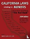 Hwang de Bravo, Maria - California Laws Relating to Minors "The Red Book" 2024 Edition