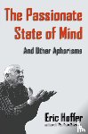 Hoffer, Eric - The Passionate State of Mind