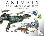 Whitlatch, Terryl - Animals Real and Imagined: The Fantasy of What Is and What Might Be