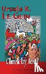 Le Guin, Ursula K. - CHEEK BY JOWL