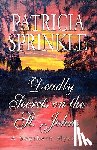 Sprinkle, Patricia - Deadly Secrets On The St. Johns