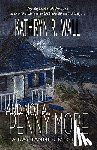Wall, Kathryn R. - And Not A Penny More
