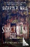 Wall, Kathryn R. - Sanctuary Hill
