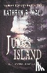 Wall, Kathryn R. - JUDAS ISLAND